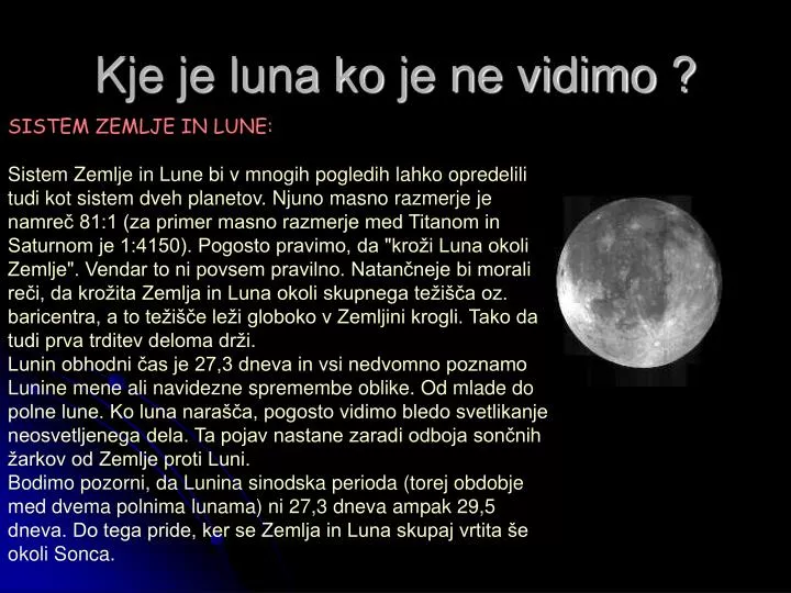 kje je luna ko je ne vidimo