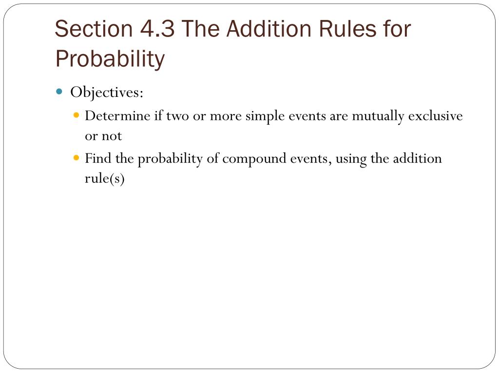 PPT - Section 4.3 The Addition Rules for Probability PowerPoint ...