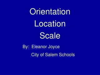 Orientation Location Scale