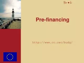 Pre-financing