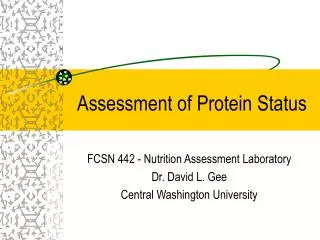 Assessment of Protein Status