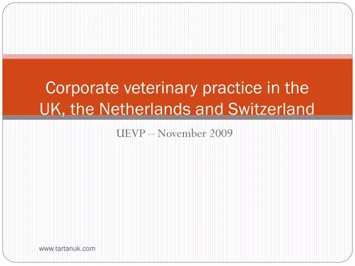 corporate veterinary practice in the uk the netherlands and switzerland