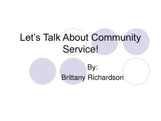 Let’s Talk About Community Service!