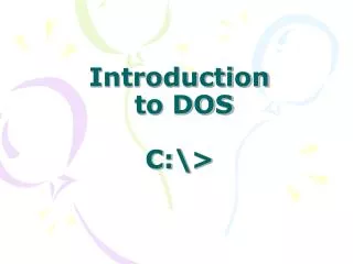 Introduction to DOS C:\&gt;