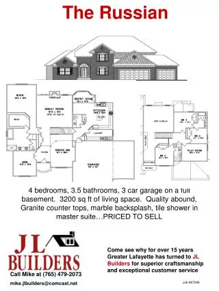 Call Mike at (765) 479-2073 mike.jlbuilders@comcast