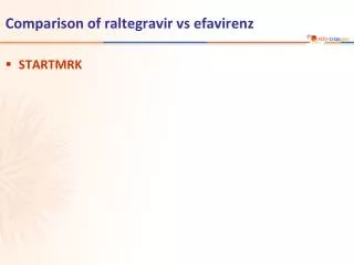 Comparison of raltegravir vs efavirenz