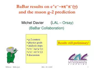 BaBar results on e + e ? ?? + ? ? (?) and the muon g-2 prediction