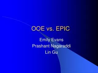OOE vs. EPIC