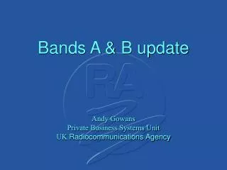 Bands A &amp; B update