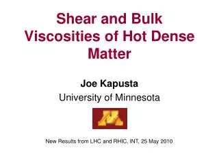 Shear and Bulk Viscosities of Hot Dense Matter