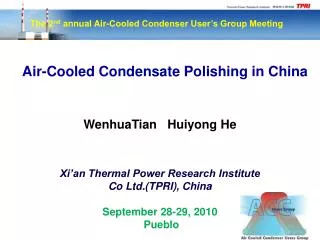 The 2 nd annual Air-Cooled Condenser User’s Group Meeting