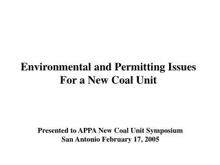 Environmental and Permitting Issues For a New Coal Unit