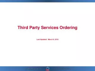 Third Party Services Ordering Last Updated: March 9, 2010