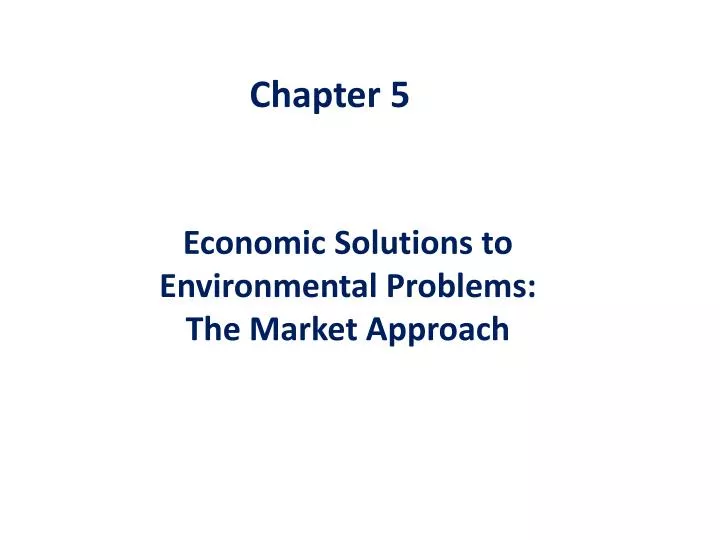 economic solutions to environmental problems the market approach