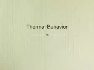 Thermal Behavior