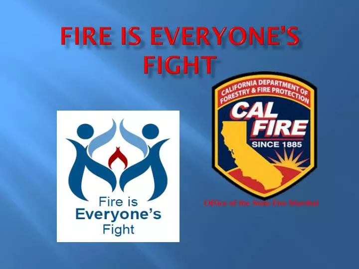 fire is everyone s fight