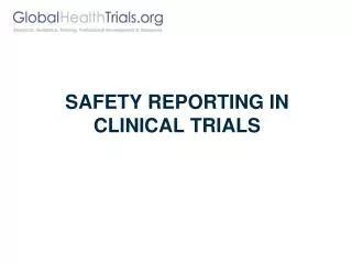 Safety Reporting IN Clinical Trials