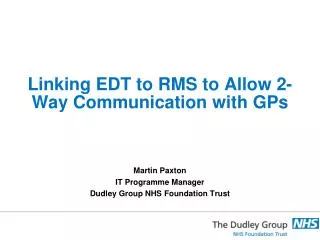 Linking EDT to RMS to Allow 2-Way Communication with GPs