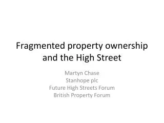 Fragmented property ownership and the High Street