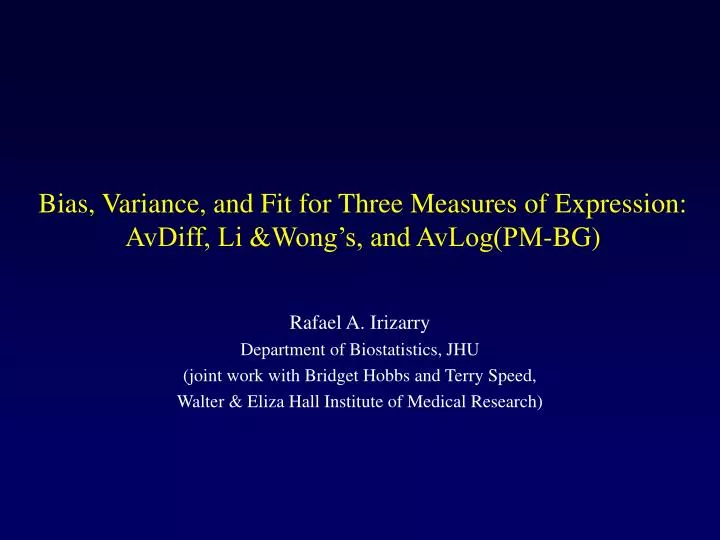 bias variance and fit for three measures of expression avdiff li wong s and avlog pm bg