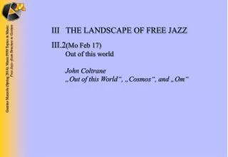 III THE LANDSCAPE OF FREE JAZZ