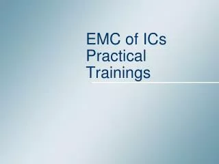 EMC of ICs Practical Trainings