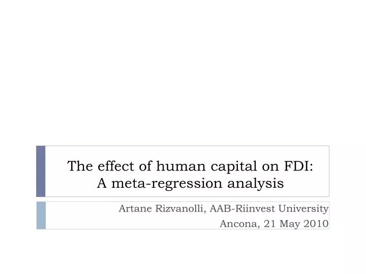 the effect of human capital on fdi a meta regression analysis