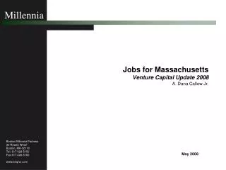 Jobs for Massachusetts Venture Capital Update 2008