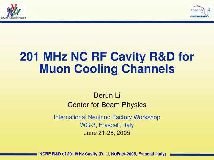 201 mhz nc rf cavity r d for muon cooling channels