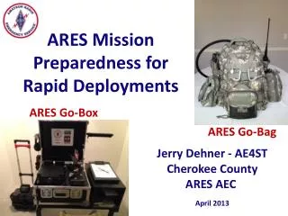 ARES Mission Preparedness for Rapid Deployments