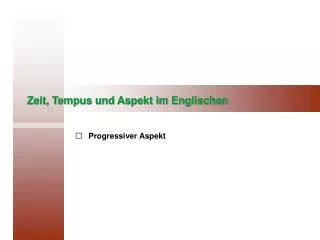 zeit tempus und aspekt im englischen