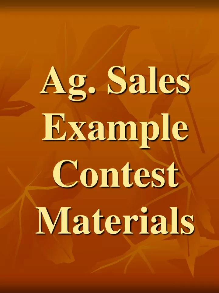 ag sales example contest materials