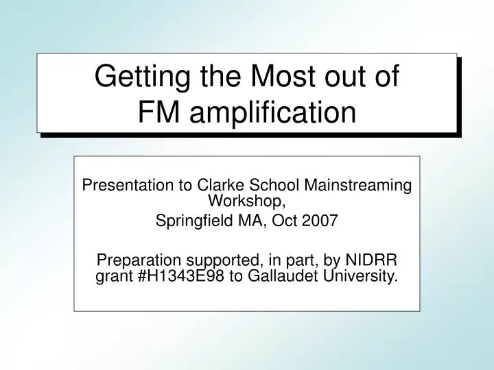 getting the most out of fm amplification