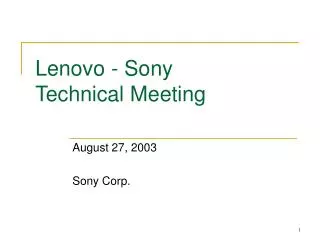 Lenovo - Sony Technical Meeting