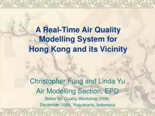 A Real-Time Air Quality Modelling System for Hong Kong and its Vicinity