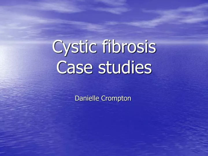 cystic fibrosis case studies