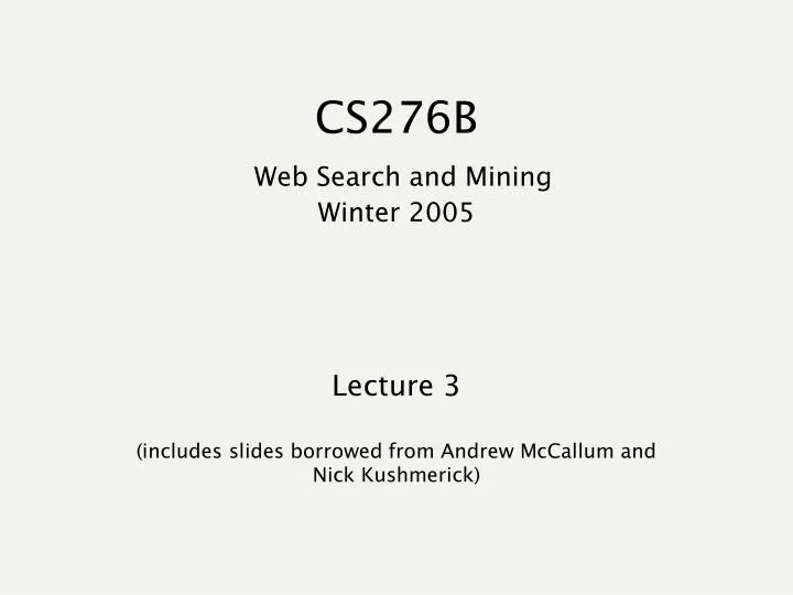 cs276b web search and mining winter 2005