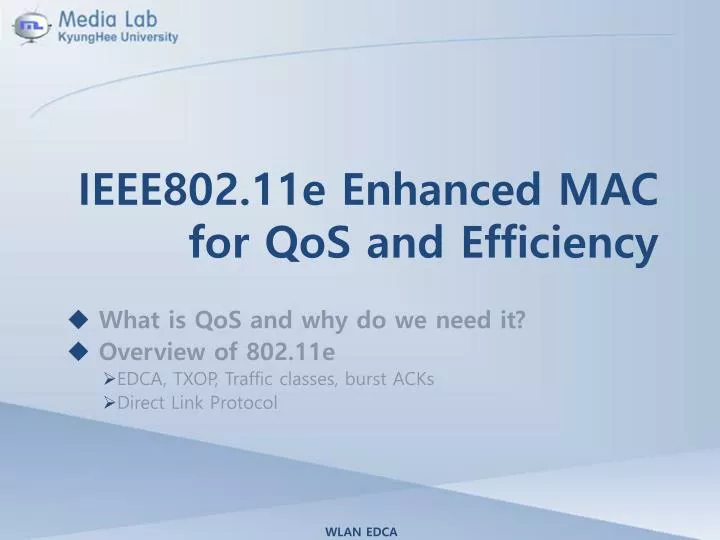 ieee802 11e enhanced mac for qos and efficiency