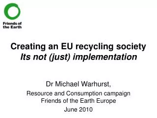 Creating an EU recycling society Its not (just) implementation
