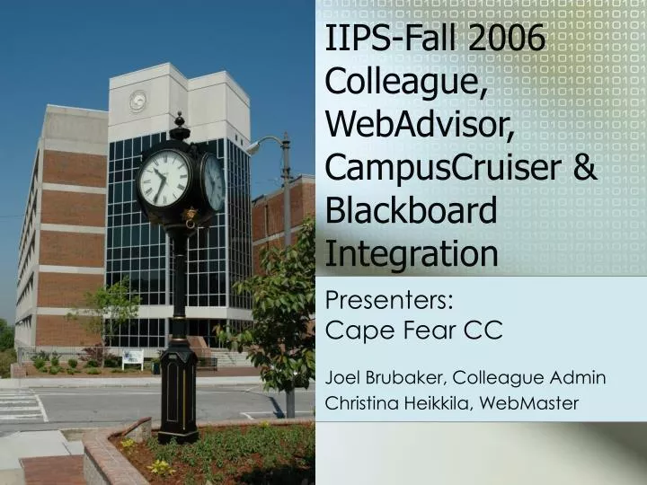 iips fall 2006 colleague webadvisor campuscruiser blackboard integration
