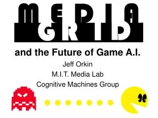 and the Future of Game A.I.