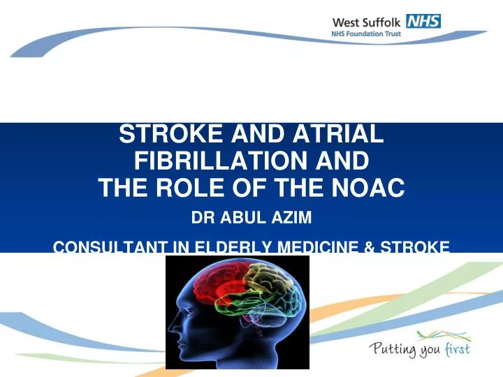 stroke and atrial fibrillation and the role of the noac