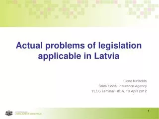 Actual problems of legislation applicable in Latvia