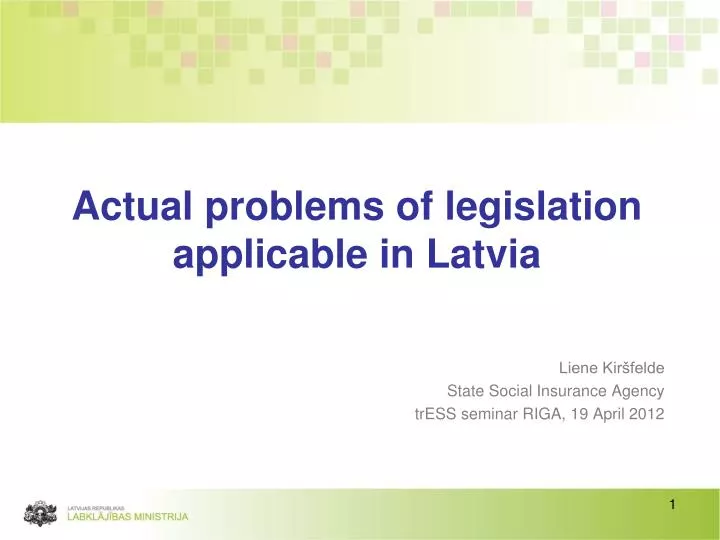 actual problems of legislation applicable in latvia