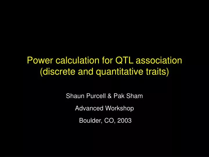 power calculation for qtl association discrete and quantitative traits
