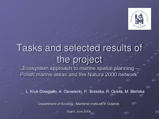 Department of Ecology, Maritime Institute in Gda?sk Sopot, June 2008