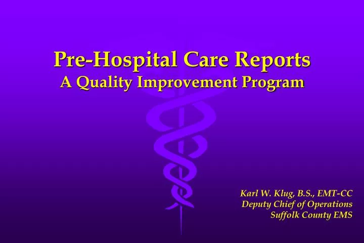 pre hospital care reports a quality improvement program