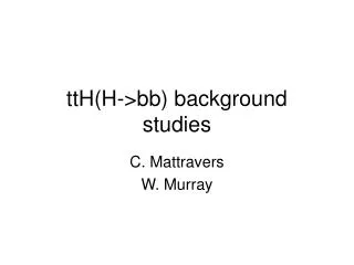ttH(H-&gt;bb) background studies
