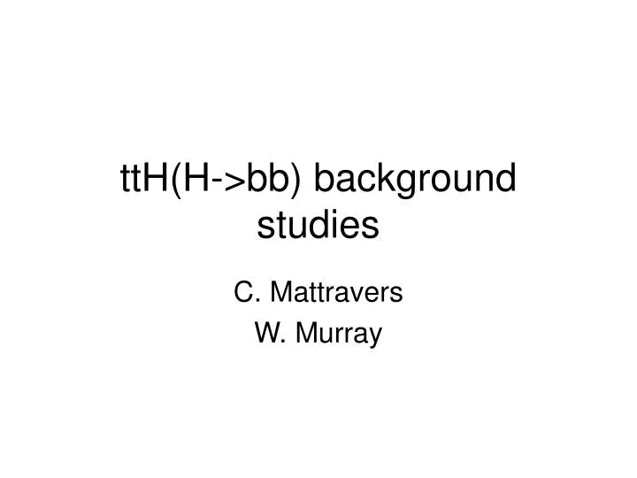 tth h bb background studies
