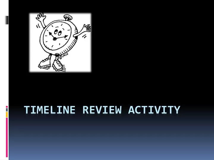 timeline review activity